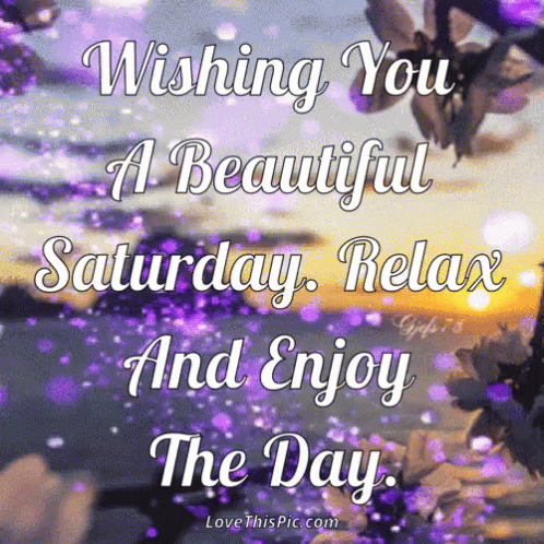 Wishing you a beautiful Saturday