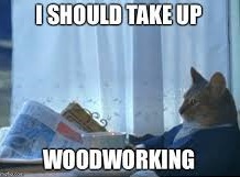 Woodworking Meme